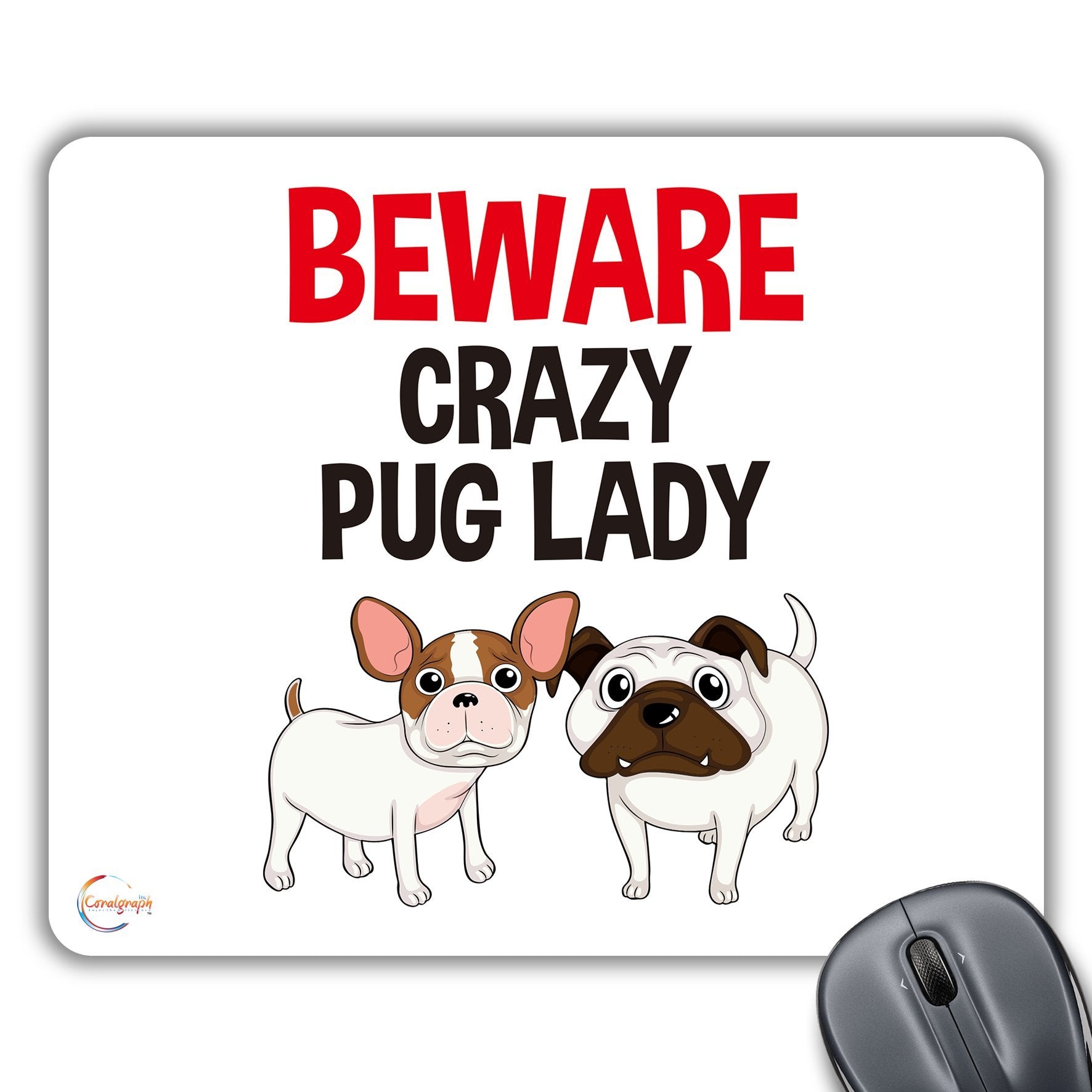 CP530 Beware Crazy Pug Lady Novelty Gift Printed PC Laptop Computer Mouse Mat Pad