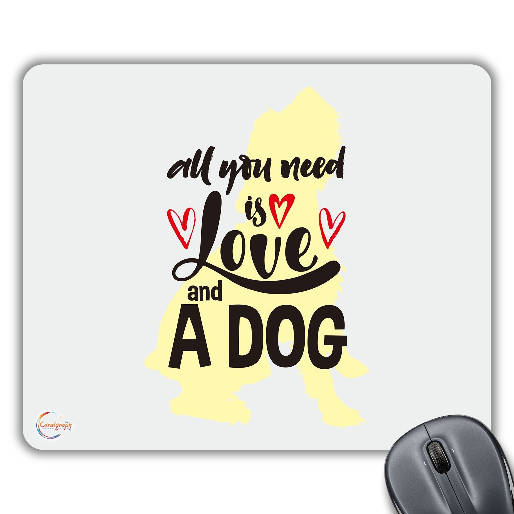 CP447 All You Need is Love and A Dog Novelty Gift Printed PC Laptop Computer Mouse Mat Pad