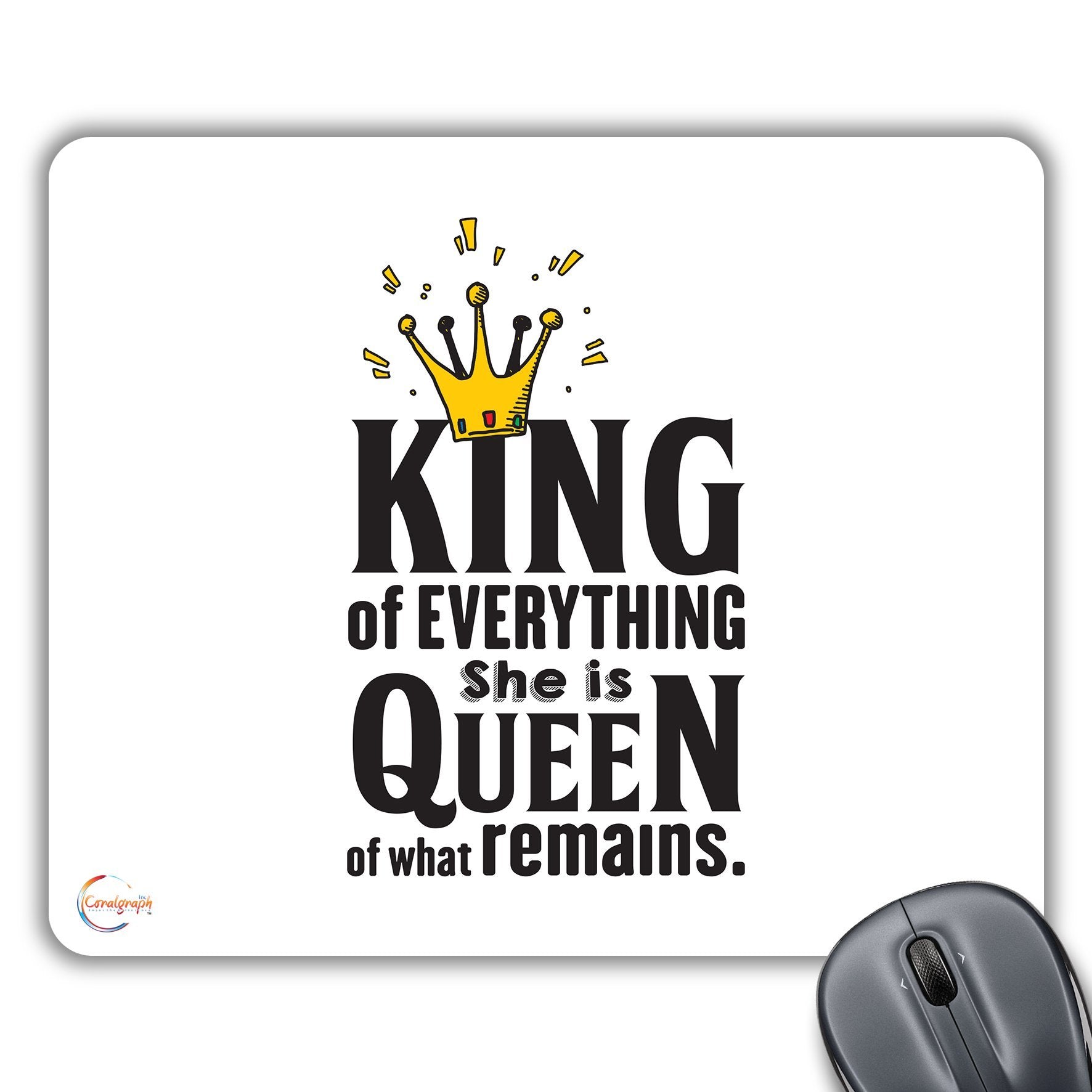 CP138 King of Everything She is Queen of What Remains Novelty Gift Printed PC Laptop Computer Mouse Mat Pad