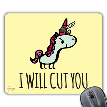 CP394 I Will Cut You Novelty Gift Printed PC Laptop Computer Mouse Mat Pad