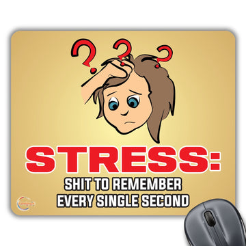 CP013 Funny Meaning of Stress Shit to Remember Every Sing Second Novelty Gift Printed PC Laptop Computer Mouse Mat Pad