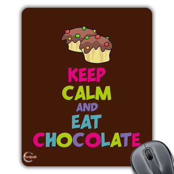 CP478 Keep Calm and EAT Chocolate Novelty Gift Printed PC Laptop Computer Mouse Mat Pad