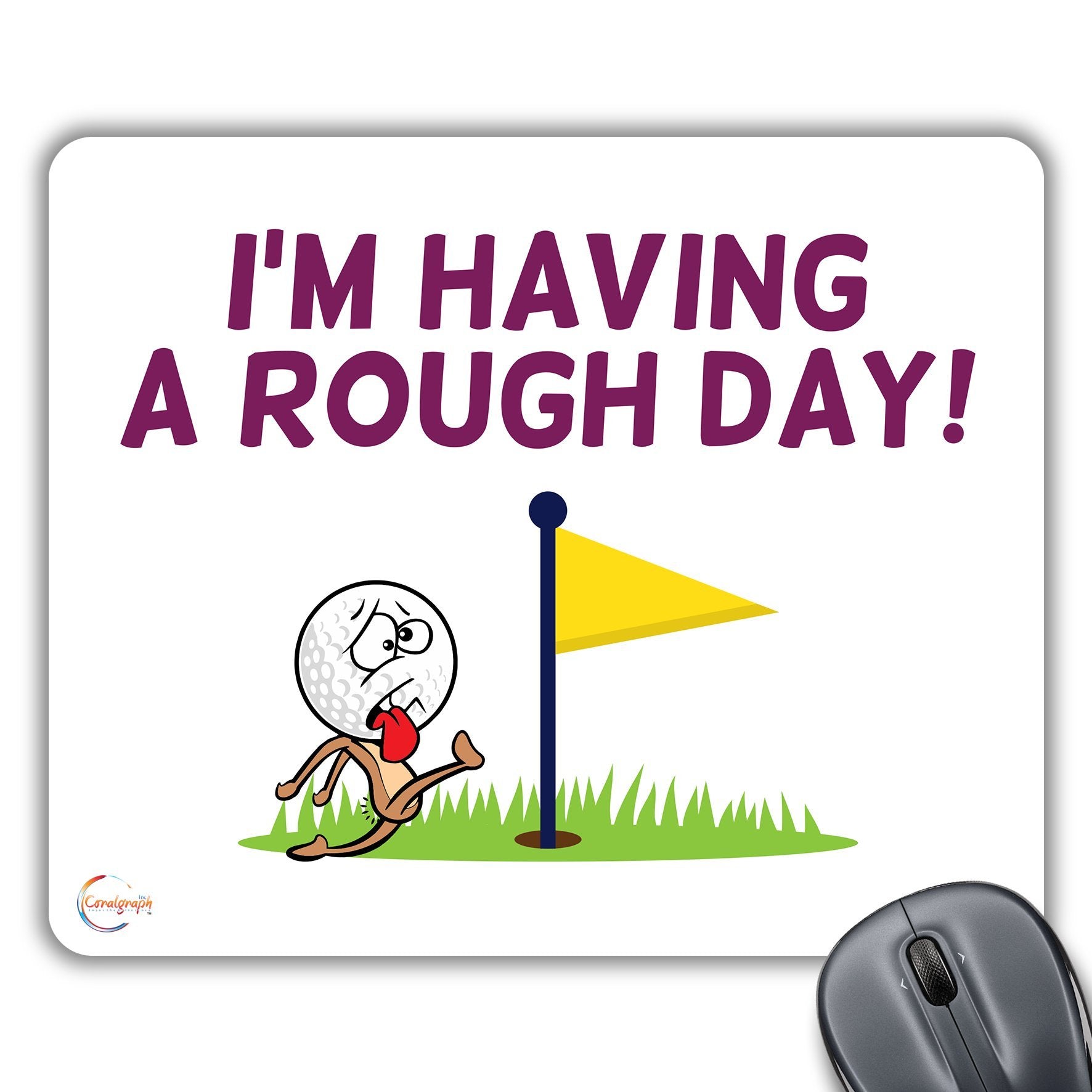 CP271 I AM Having A Rough Day! Novelty Gift Printed PC Laptop Computer Mouse Mat Pad