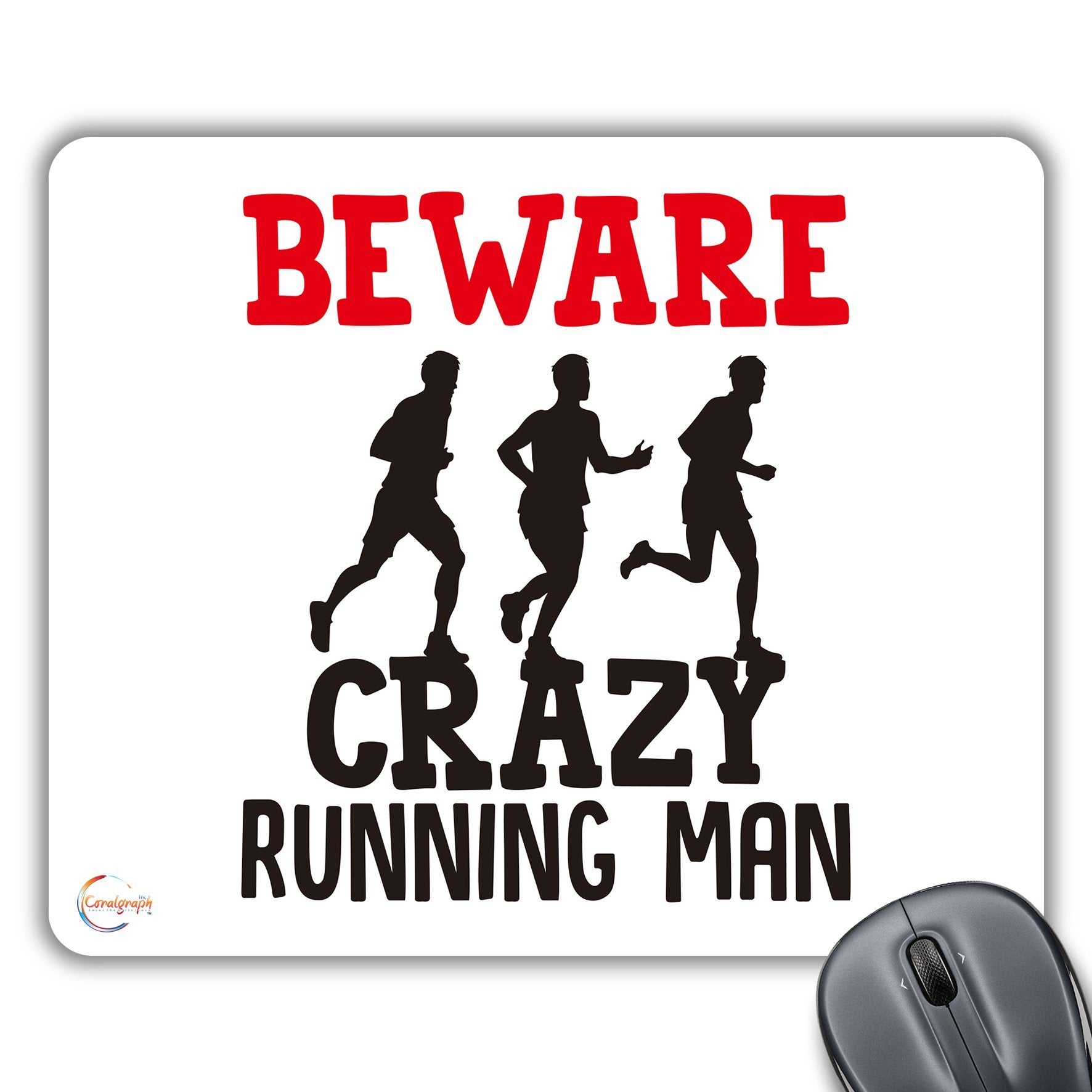 CP524 Beware Crazy Running Man (B) Novelty Gift Printed PC Laptop Computer Mouse Mat Pad
