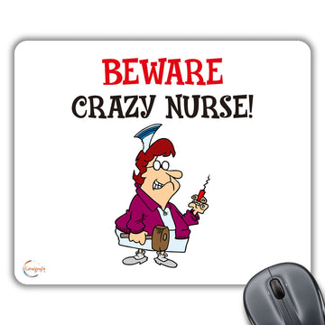 CP538 Beware Crazy Nurse! Novelty Gift Printed PC Laptop Computer Mouse Mat Pad