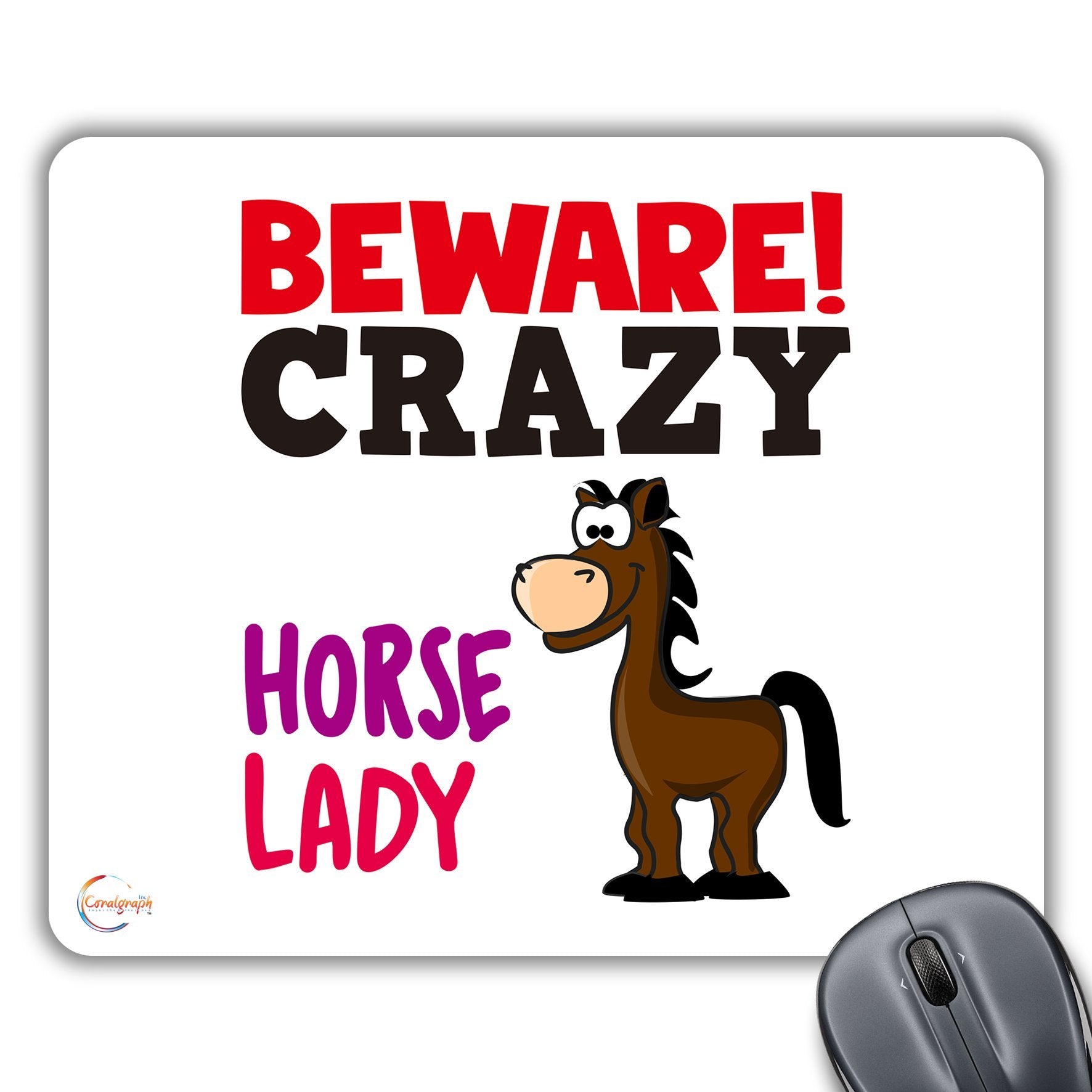 CP558 Beware Crazy Horse Lady (1 Horse) Novelty Gift Printed PC Laptop Computer Mouse Mat Pad