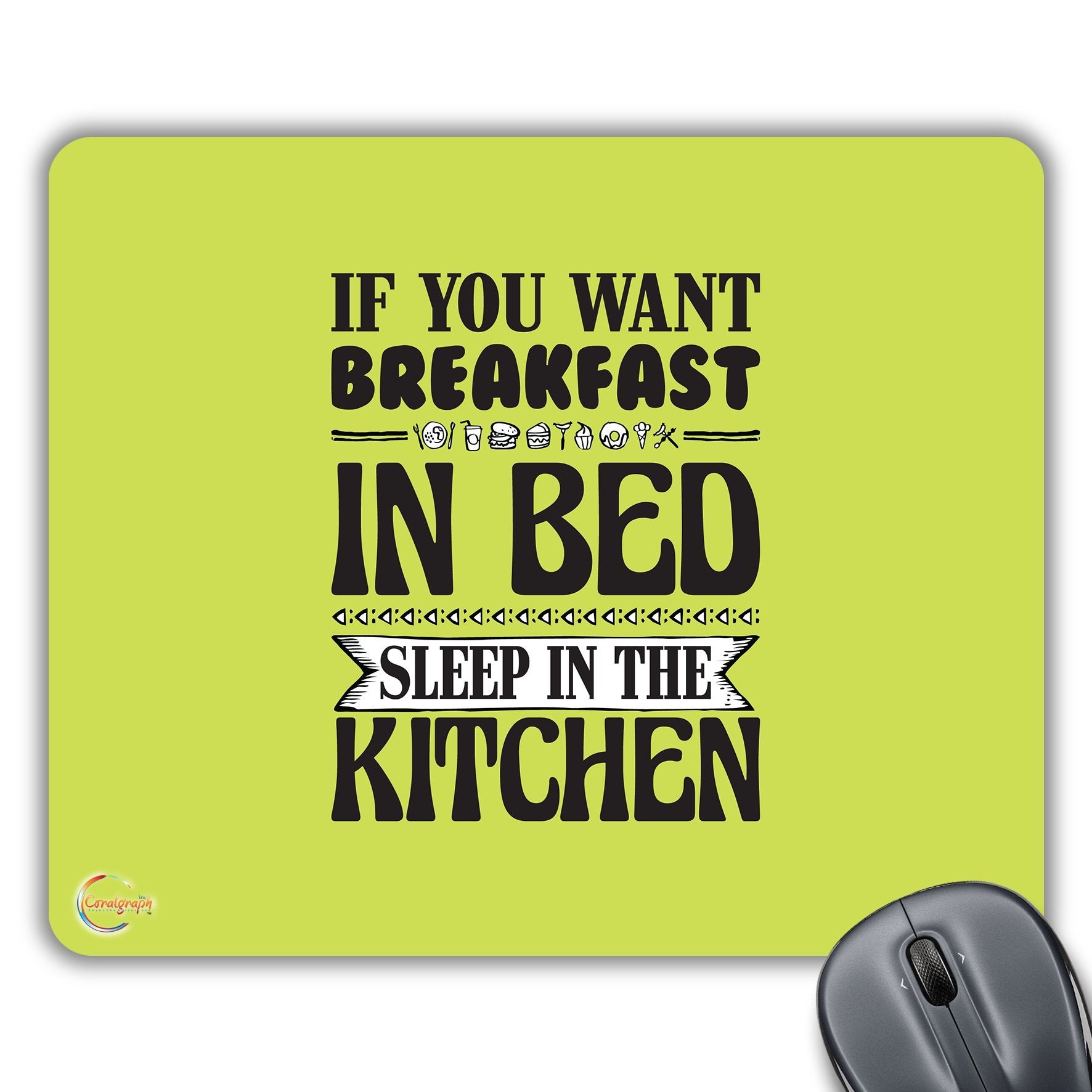 CP362 IF You Want Breakfast in The Bed Sleep in The Kitchen Novelty Gift Printed PC Laptop Computer Mouse Mat Pad