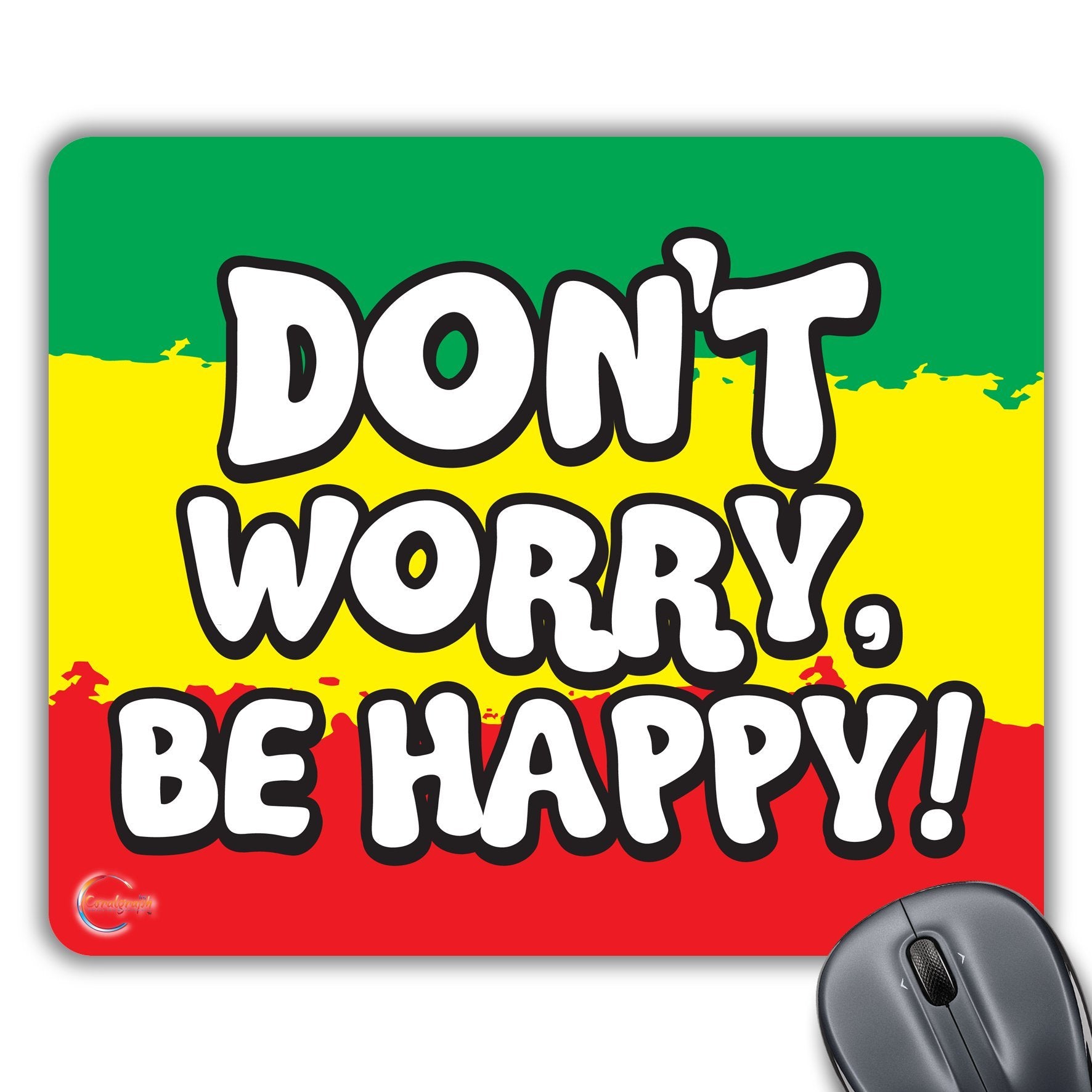 CP098 Don't Worry, Be Happy Novelty Gift Printed PC Laptop Computer Mouse Mat Pad