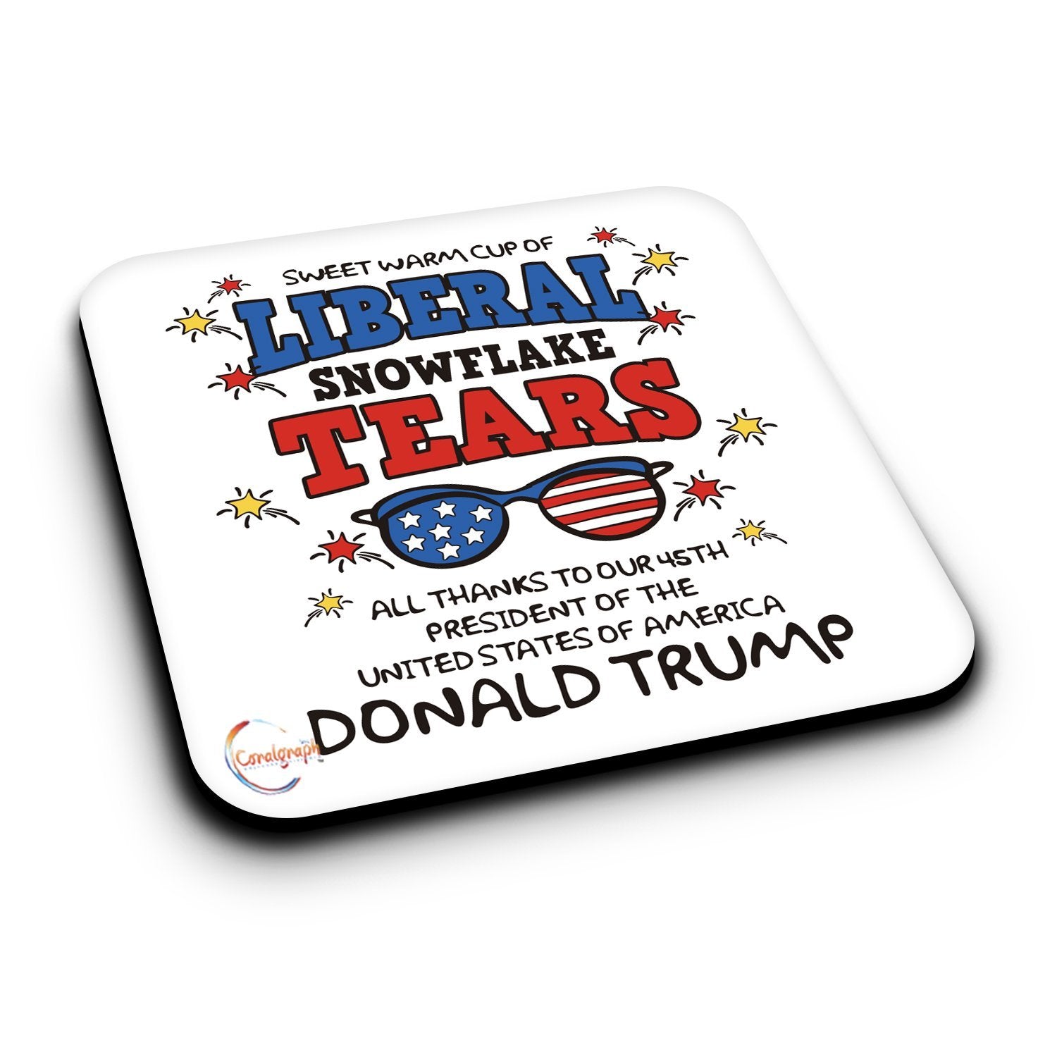 ER431 LIBERAL SNOWFLAKE TEARS All Thanks To Donald Trump Novelty Present Gift Printed MDF Wooden Coaster