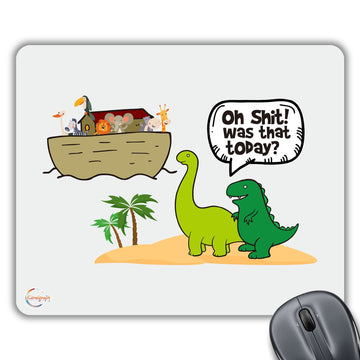 CP398 Oh Shit! was That Today? Novelty Gift Printed PC Laptop Computer Mouse Mat Pad
