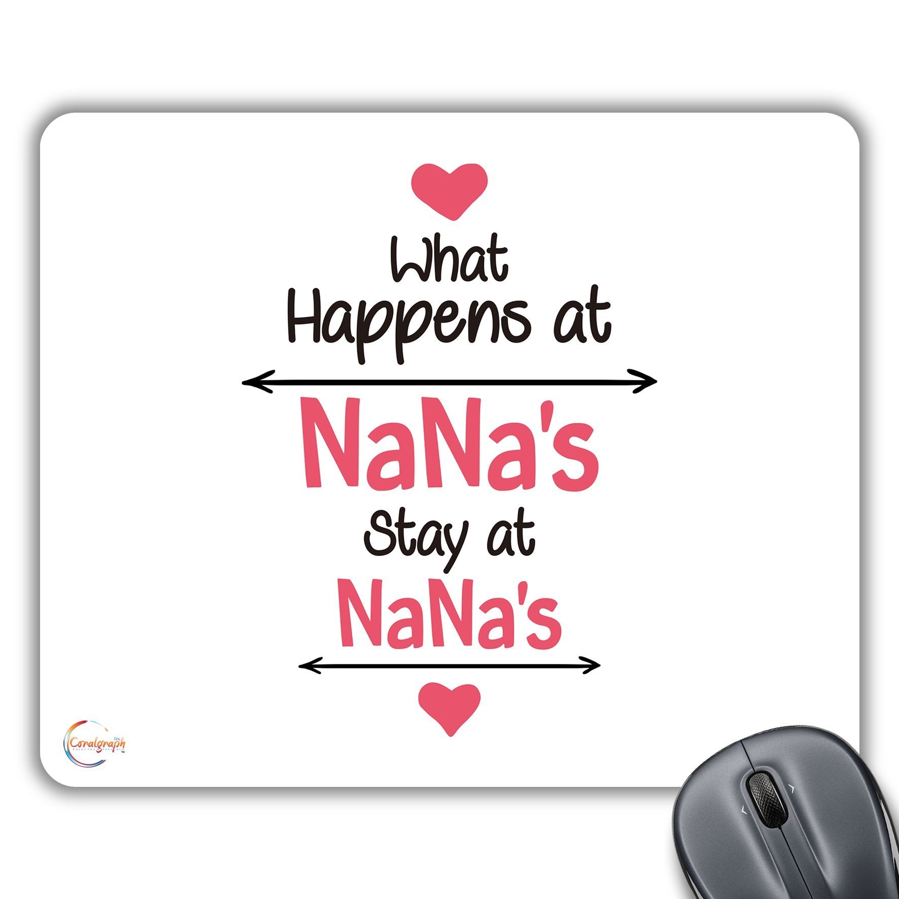 CP512 What Happens at Nana's Stay at Nana's Novelty Gift Printed PC Laptop Computer Mouse Mat Pad