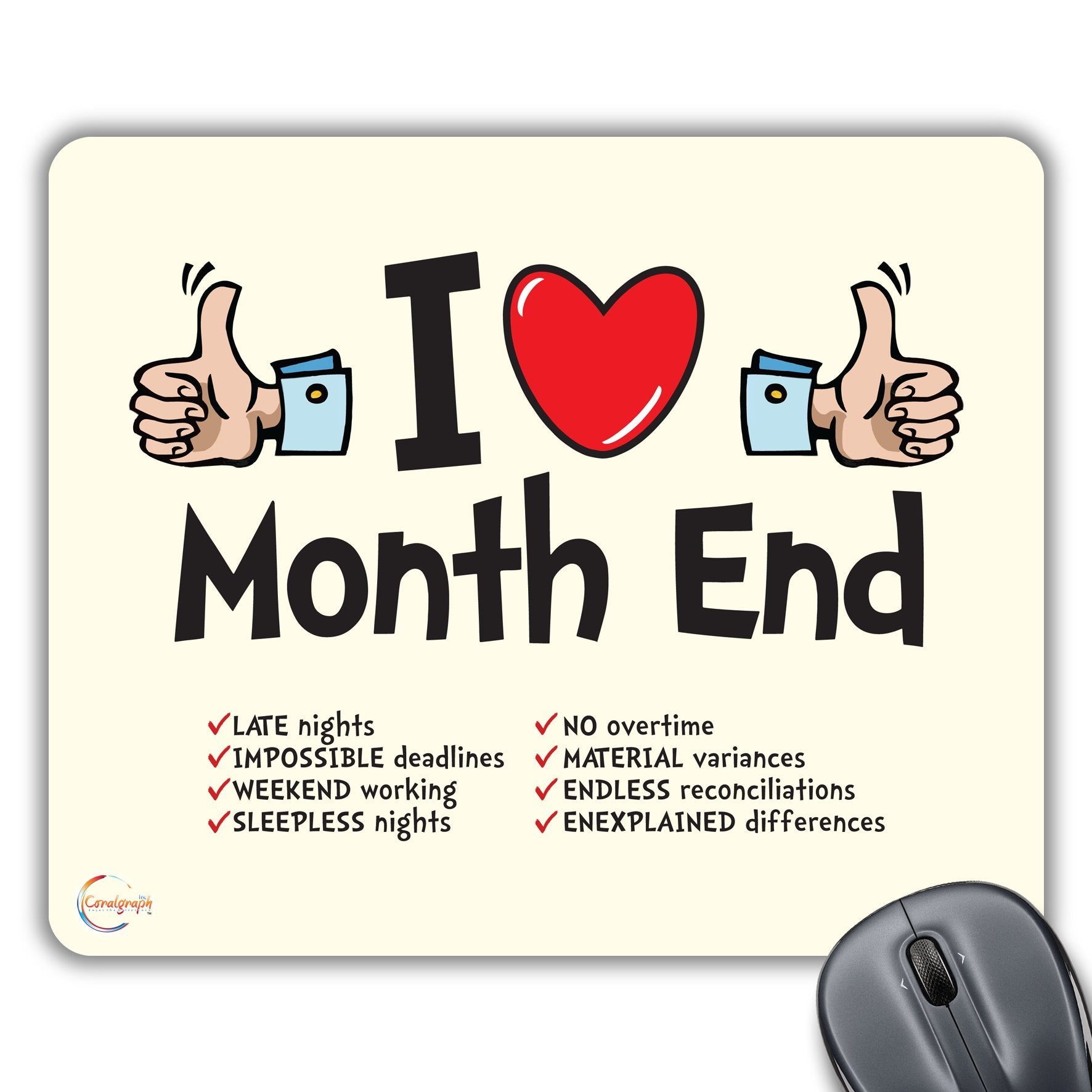 CP046 I Love Month End Novelty Gift Printed PC Laptop Computer Mouse Mat Pad