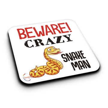 ER414 Beware! Crazy Snake Man Novelty Present Gift Printed MDF Wooden Coaster