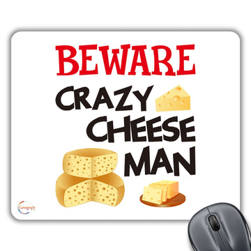 CP590 Beware Crazy Cheese Man Novelty Gift Printed PC Laptop Computer Mouse Mat Pad