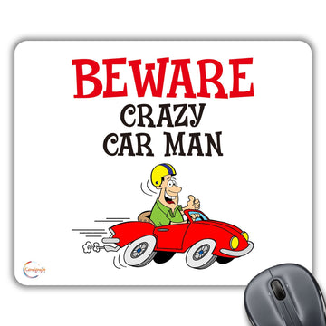 CP592 Beware Crazy Car Man Novelty Gift Printed PC Laptop Computer Mouse Mat Pad