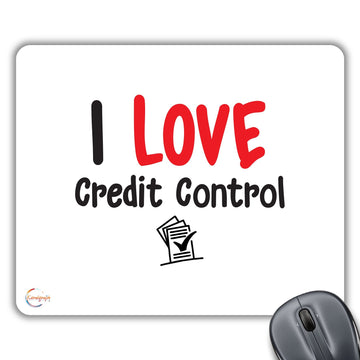 CP486 I Love Credit Control Novelty Gift Printed PC Laptop Computer Mouse Mat Pad