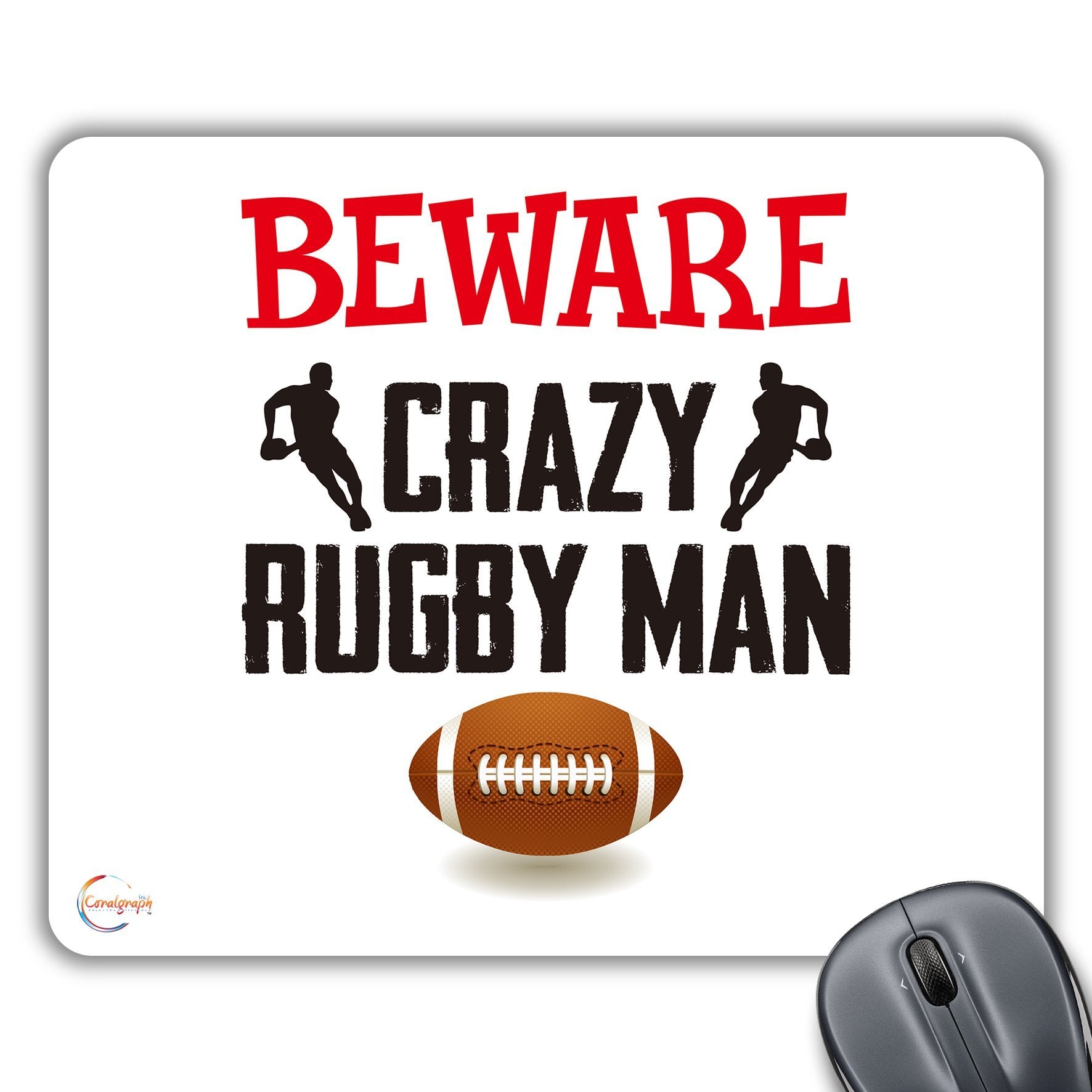CP525 Beware Crazy Rugby Man Novelty Gift Printed PC Laptop Computer Mouse Mat Pad