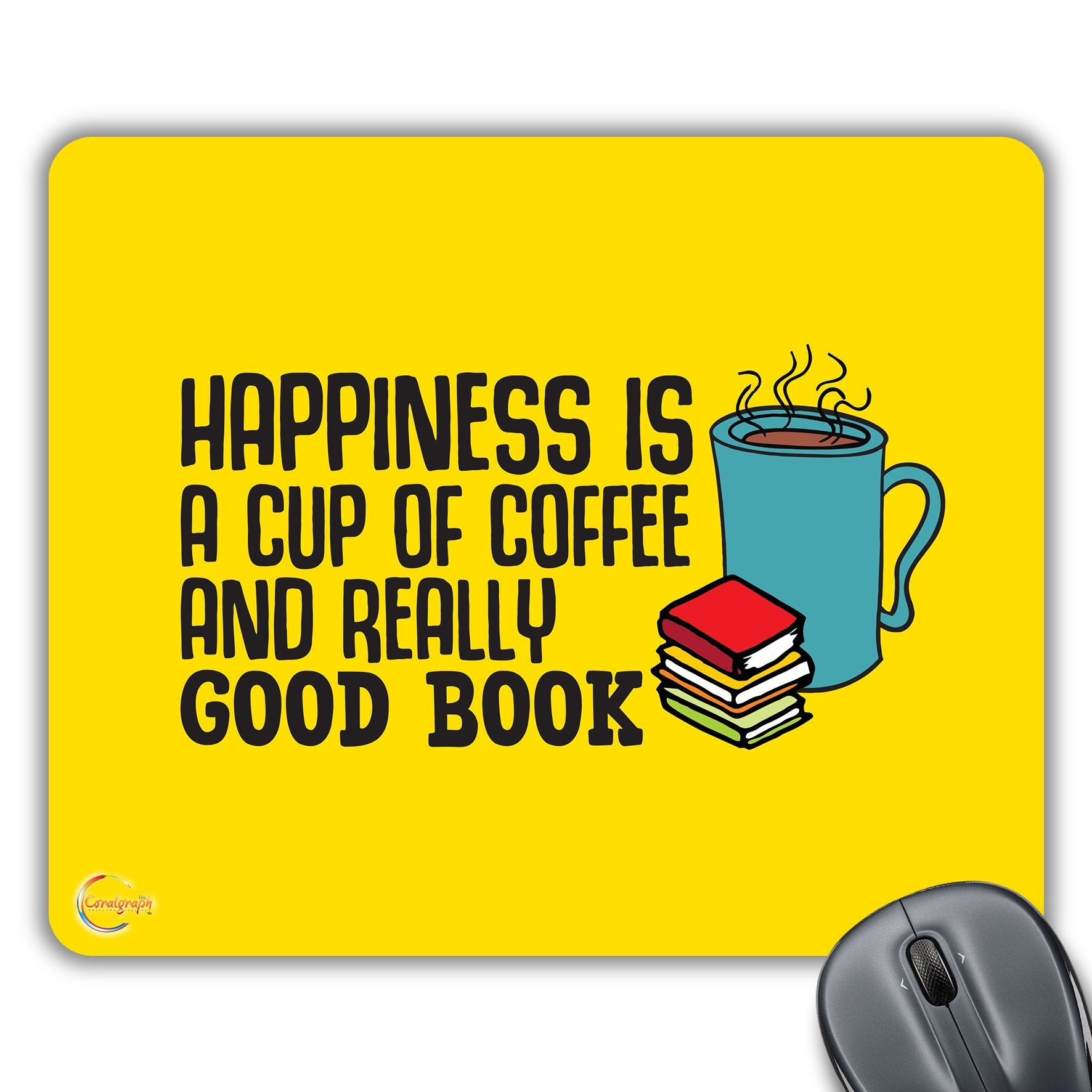 CP334 Happiness is A Cup of Coffee and Really Good Book Novelty Gift Printed PC Laptop Computer Mouse Mat Pad