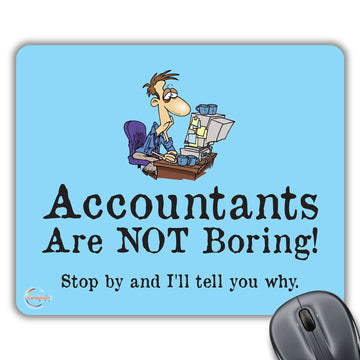 CP199 Accountants are Not Borring! Stop by and I'll Tell Your Why Novelty Gift Printed PC Laptop Computer Mouse Mat Pad