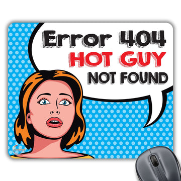 CP153 Error 404 Hot Guy Not Found Novelty Gift Printed PC Laptop Computer Mouse Mat Pad