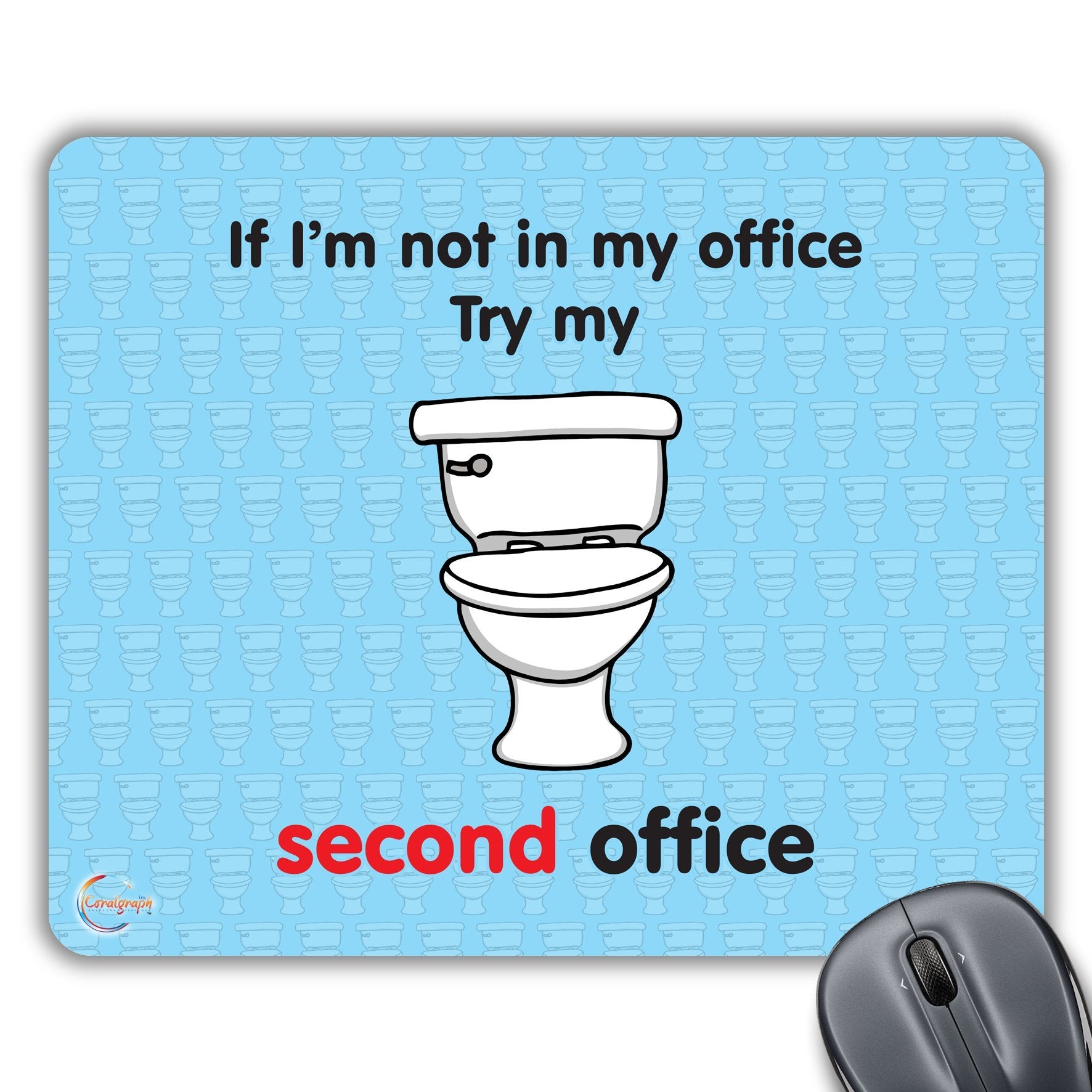 CP018 If I'm Not in My Office Try My Second Office Novelty Gift Printed PC Laptop Computer Mouse Mat Pad