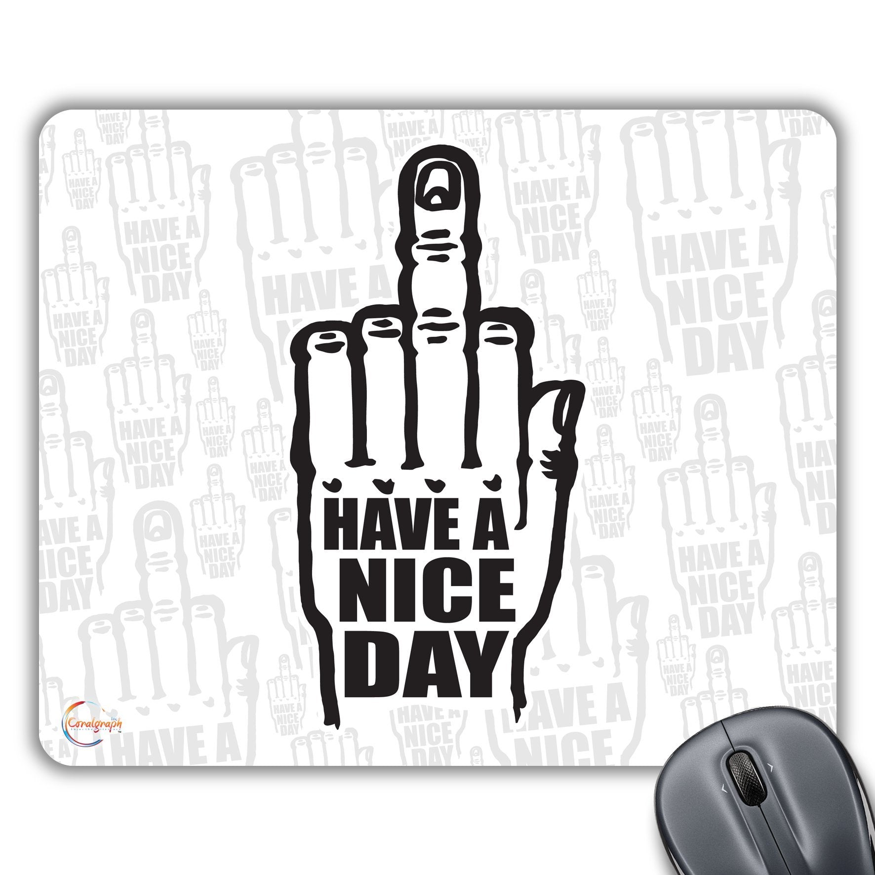 CP127 Have A Nice Day Novelty Gift Printed PC Laptop Computer Mouse Mat Pad