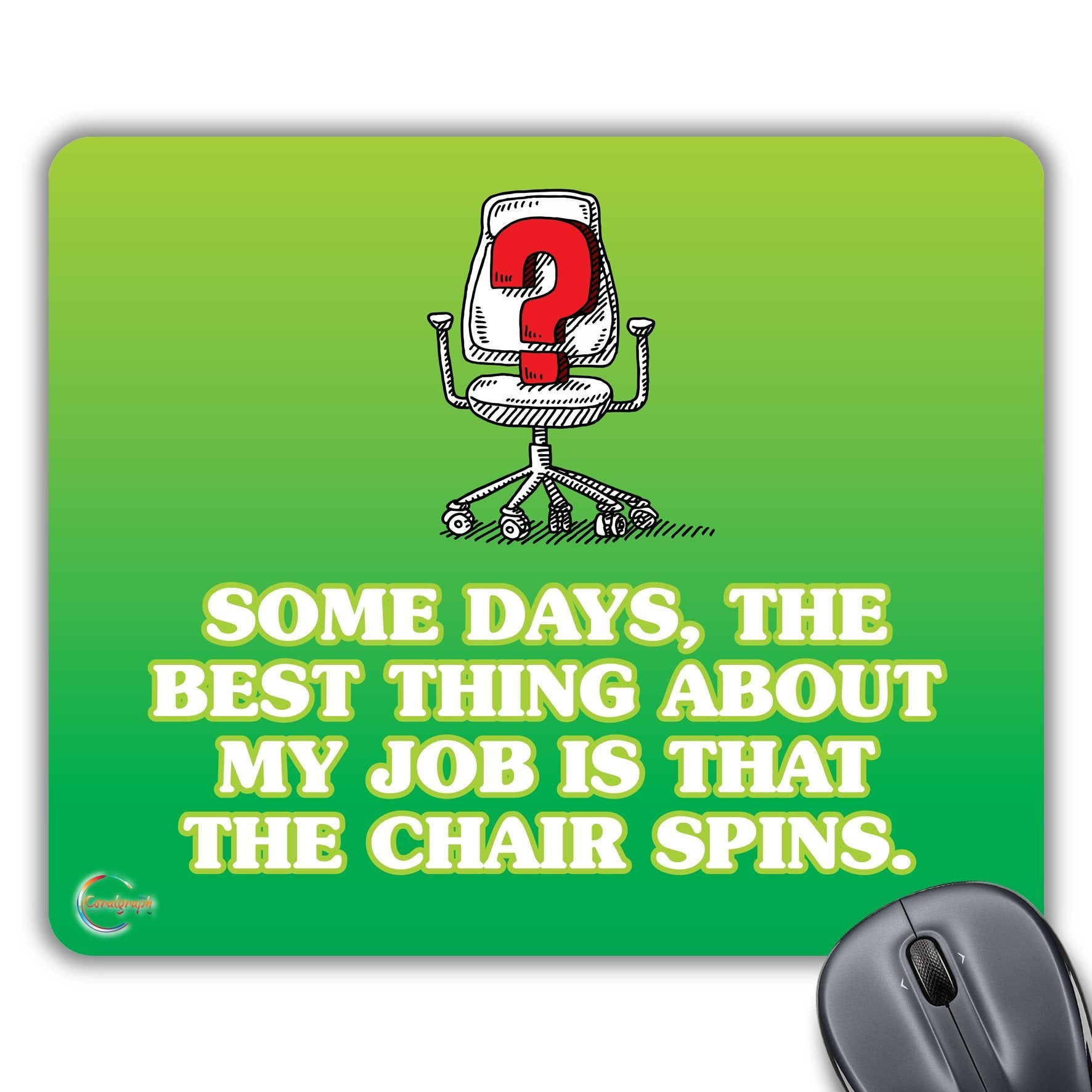 CP113 Some Days, The Best Thing About My Job Novelty Gift Printed PC Laptop Computer Mouse Mat Pad