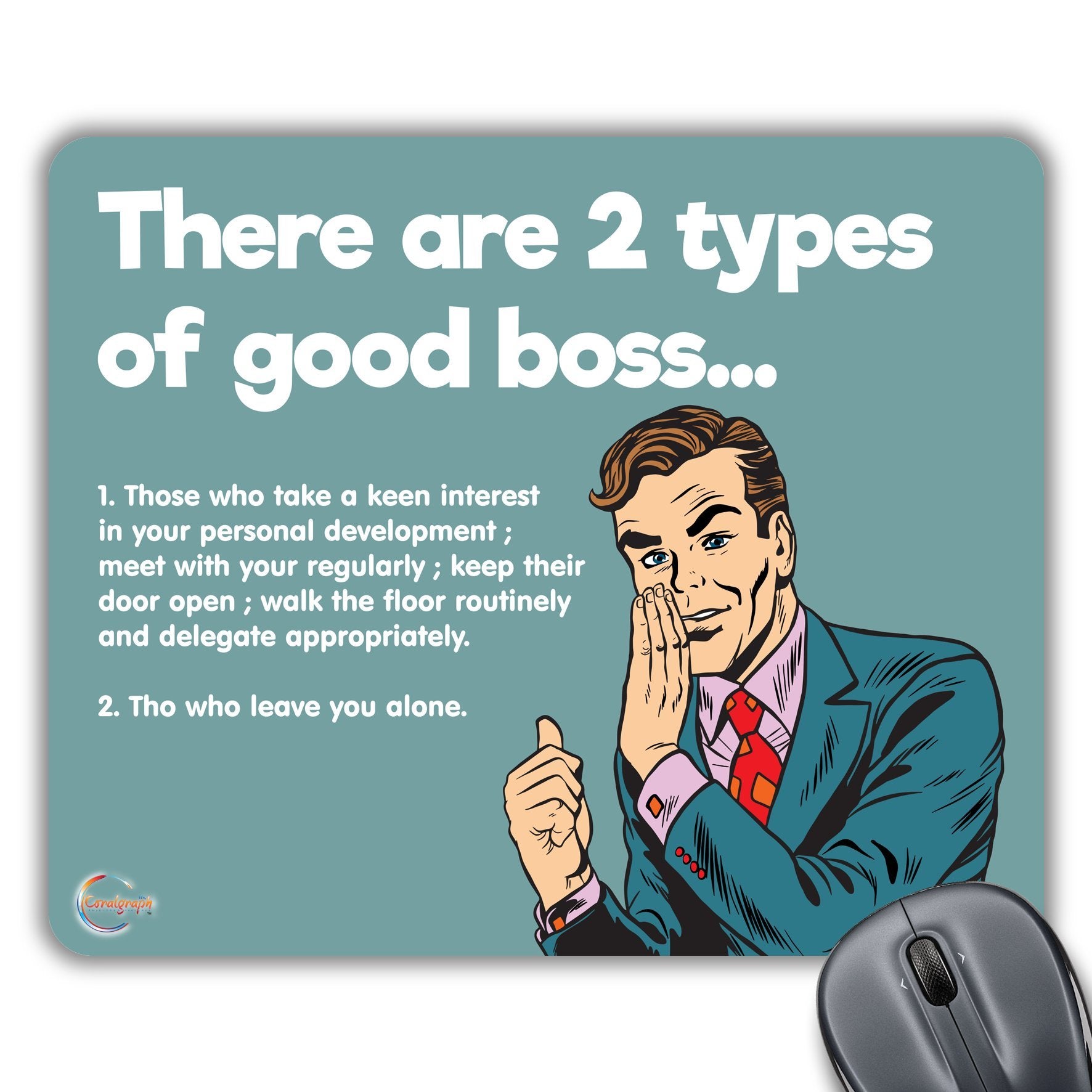 CP157 There are Two Types of Good Boss Novelty Gift Printed PC Laptop Computer Mouse Mat Pad