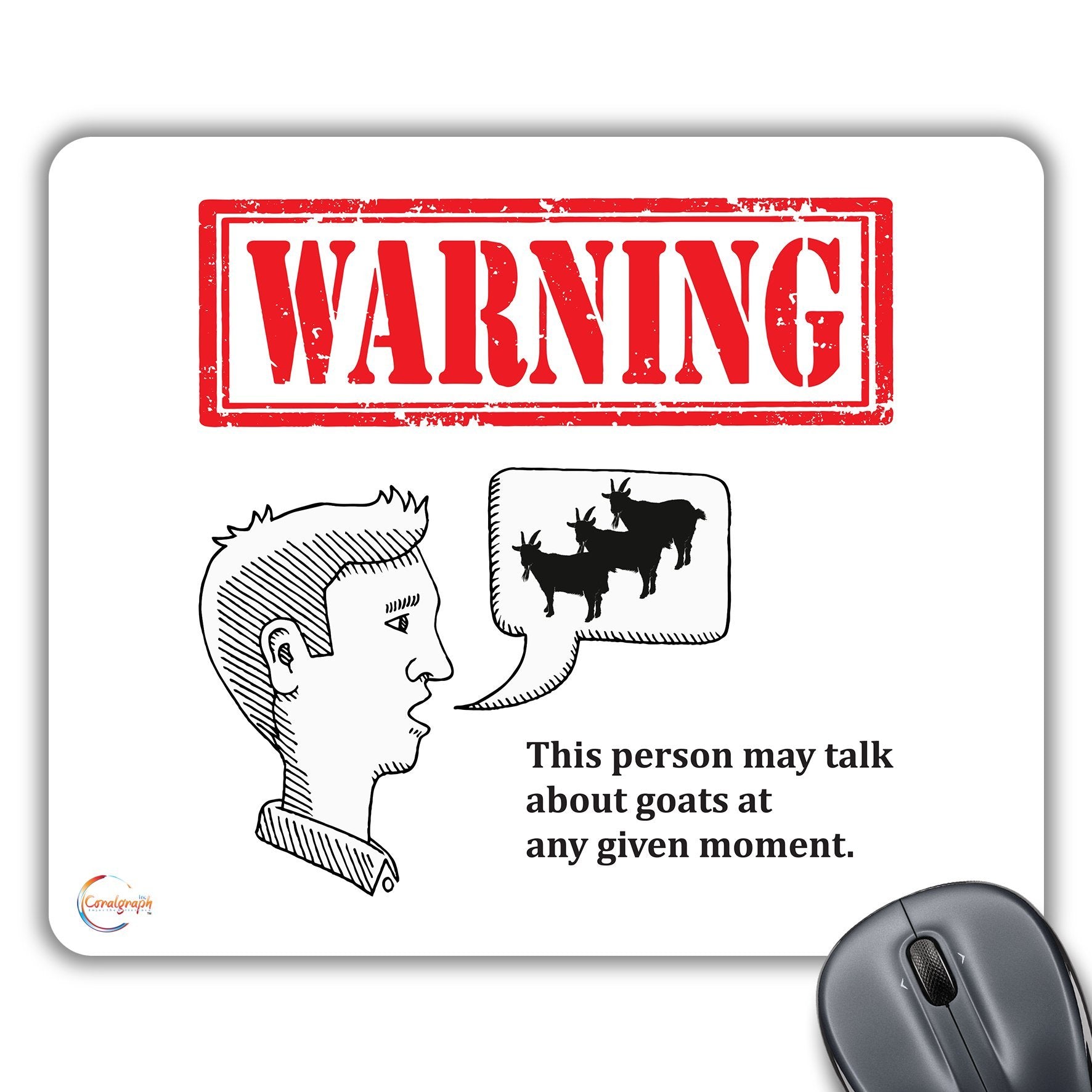 CP159 Warning This Person May Talk About Goats at Any Given Moment Novelty Gift Printed PC Laptop Computer Mouse Mat Pad