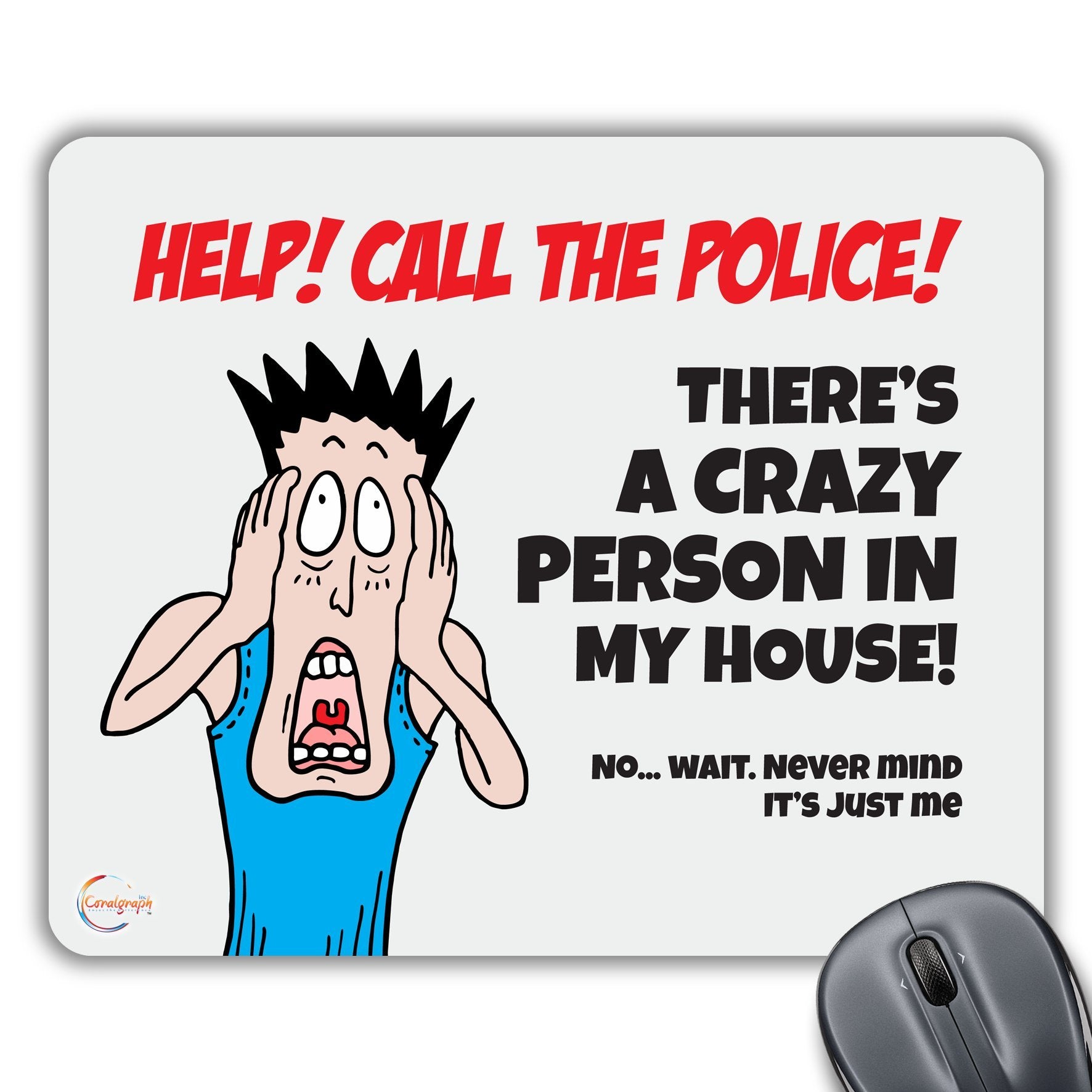 CP069 Help! Call The Police Novelty Gift Printed PC Laptop Computer Mouse Mat Pad