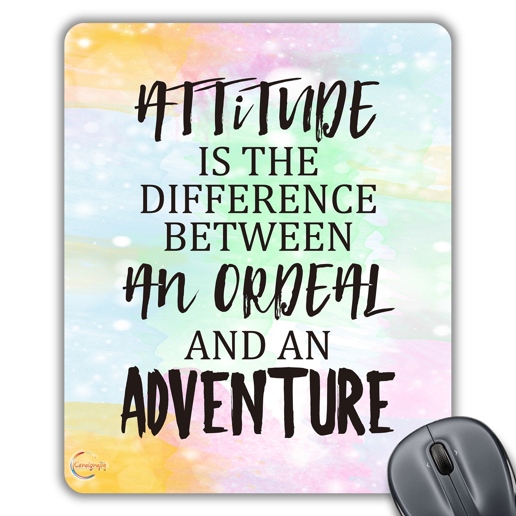 CP497 Attitude is The Difference Between an Ordeal and an Adventure Novelty Gift Printed PC Laptop Computer Mouse Mat Pad
