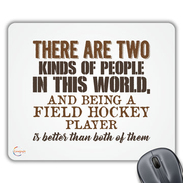 CP378 There are Two Kinds of People in This World Novelty Gift Printed PC Laptop Computer Mouse Mat Pad