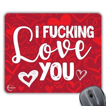 CP330 I F**King Love You Novelty Gift Printed PC Laptop Computer Mouse Mat Pad
