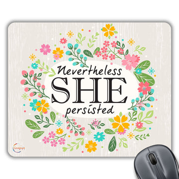 CP116 Neverless SHE Persisted Novelty Gift Printed PC Laptop Computer Mouse Mat Pad