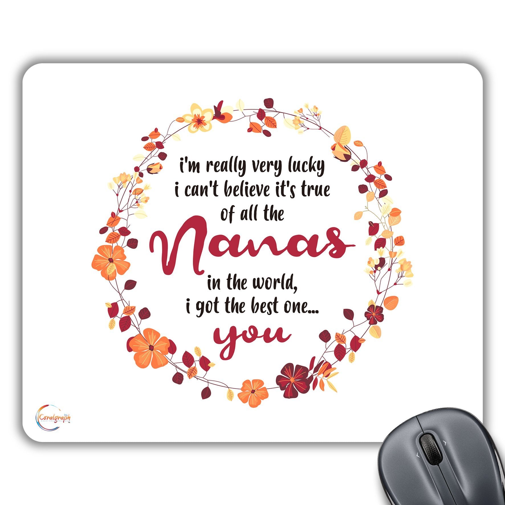CP541 I Can't Believe It's True of All The Nanas in The World, I Got The Best One Novelty Gift Printed PC Laptop Computer Mouse Mat Pad