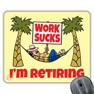 CP061 Work Sucks I'm Retiring Novelty Gift Printed PC Laptop Computer Mouse Mat Pad