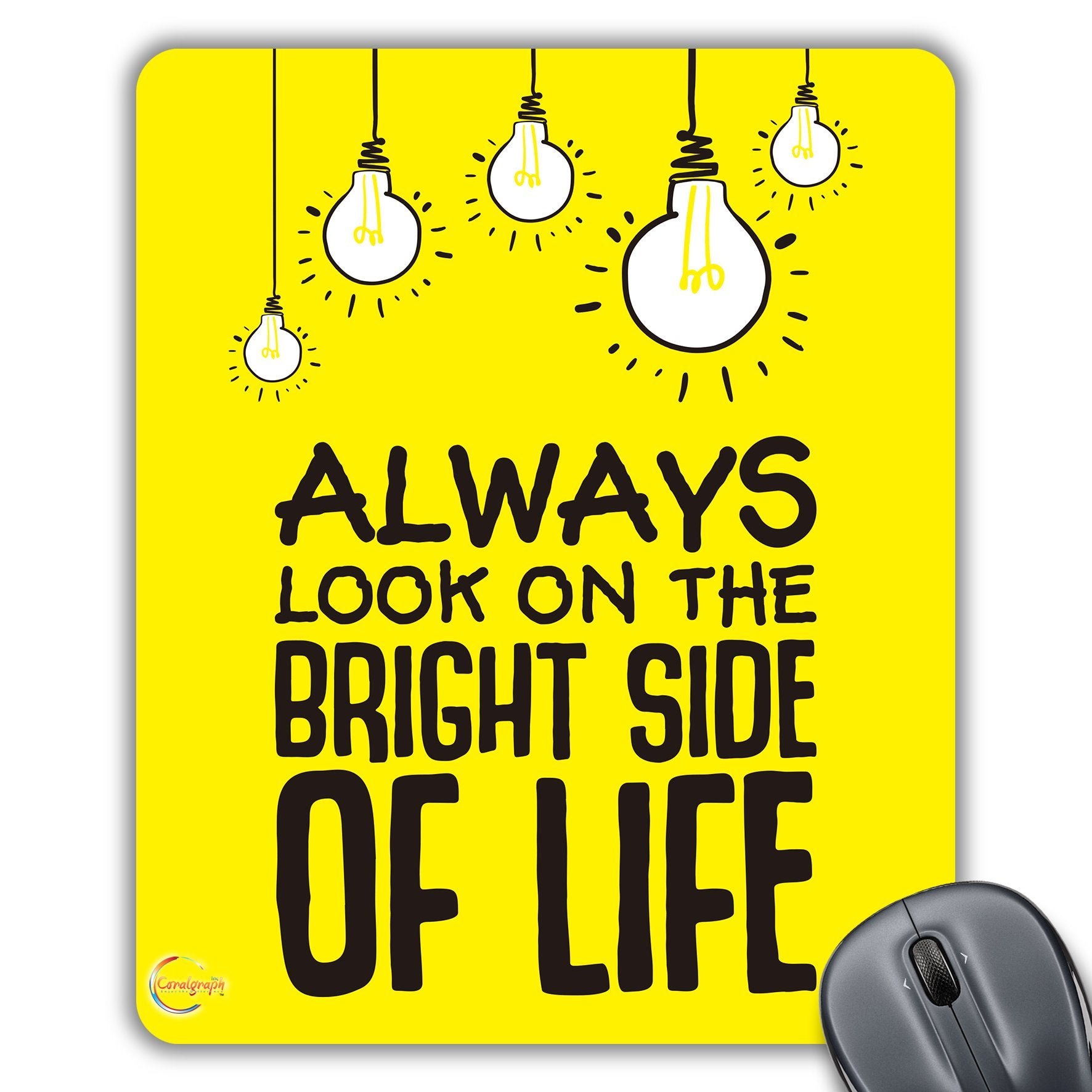 CP450 Always Look ON The Bright Side of The Life Novelty Gift Printed PC Laptop Computer Mouse Mat Pad