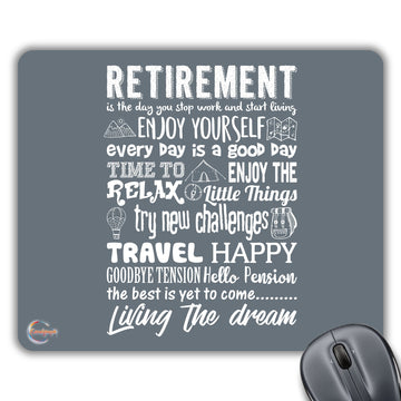 CP425 Retirement is The Day You Stop Work and Start Living Novelty Gift Printed PC Laptop Computer Mouse Mat Pad