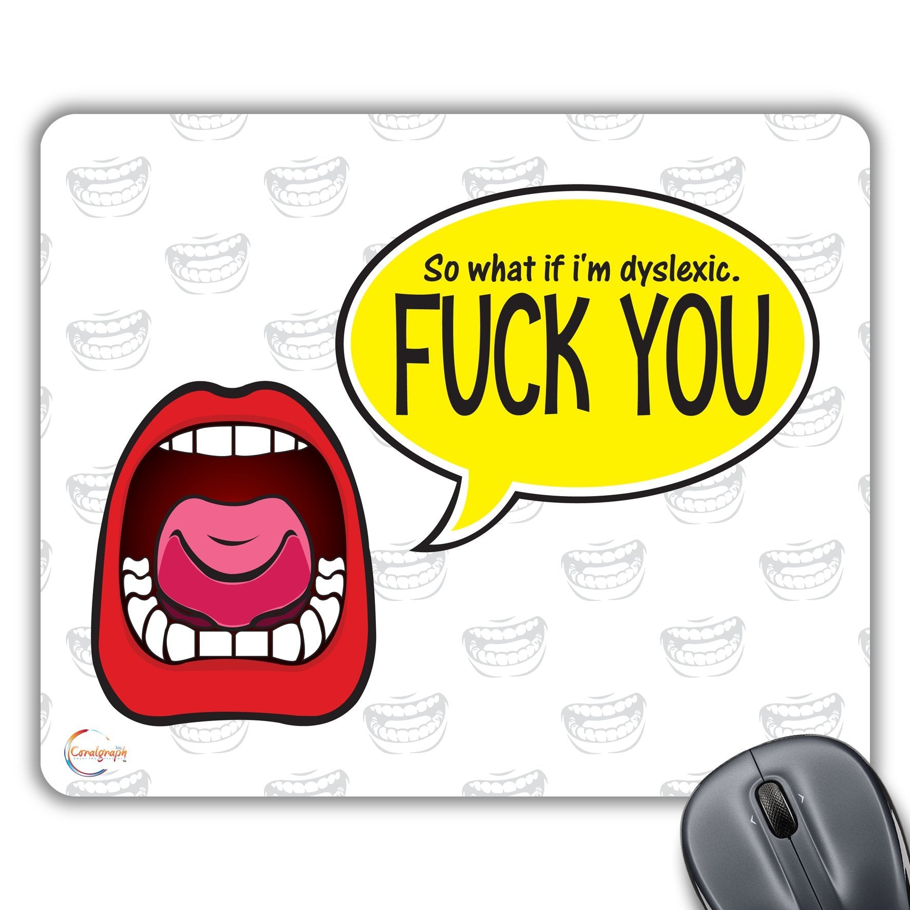 CP077 SO What If I'm Dyslexic, F**k You Novelty Gift Printed PC Laptop Computer Mouse Mat Pad