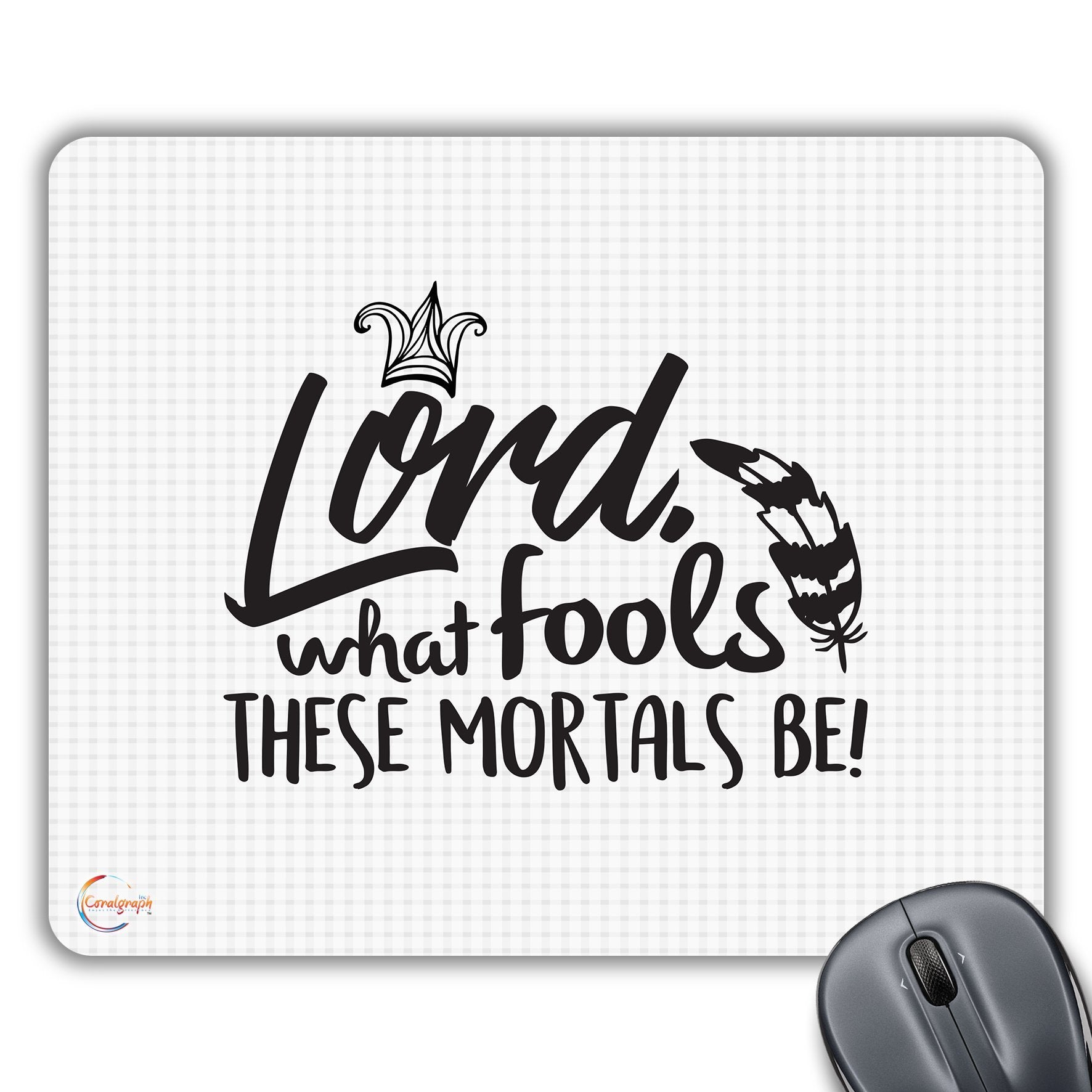 CP441 Lord, What Fools These Mortals Be! Novelty Gift Printed PC Laptop Computer Mouse Mat Pad