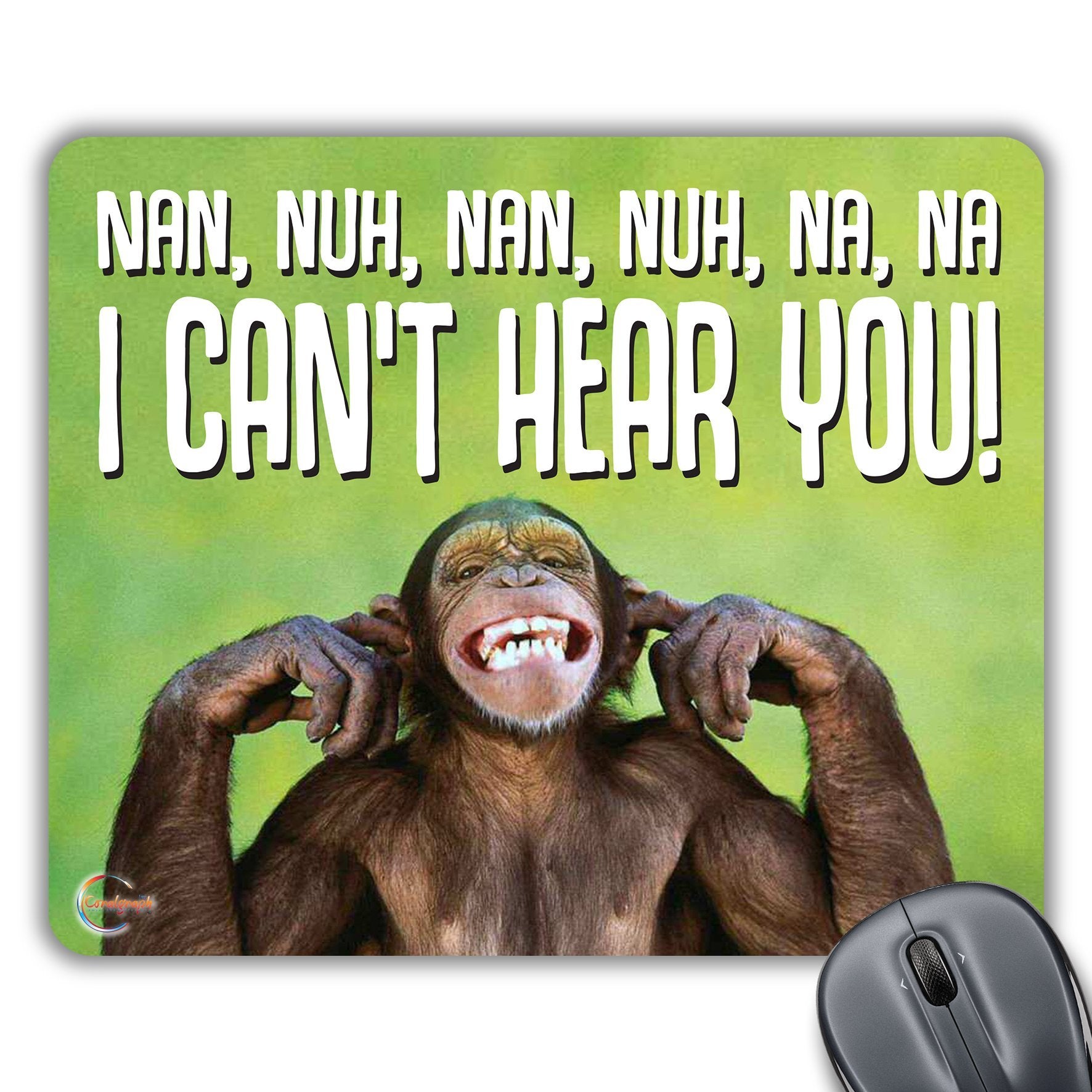 CP152 I Can't Hear You! Novelty Gift Printed PC Laptop Computer Mouse Mat Pad