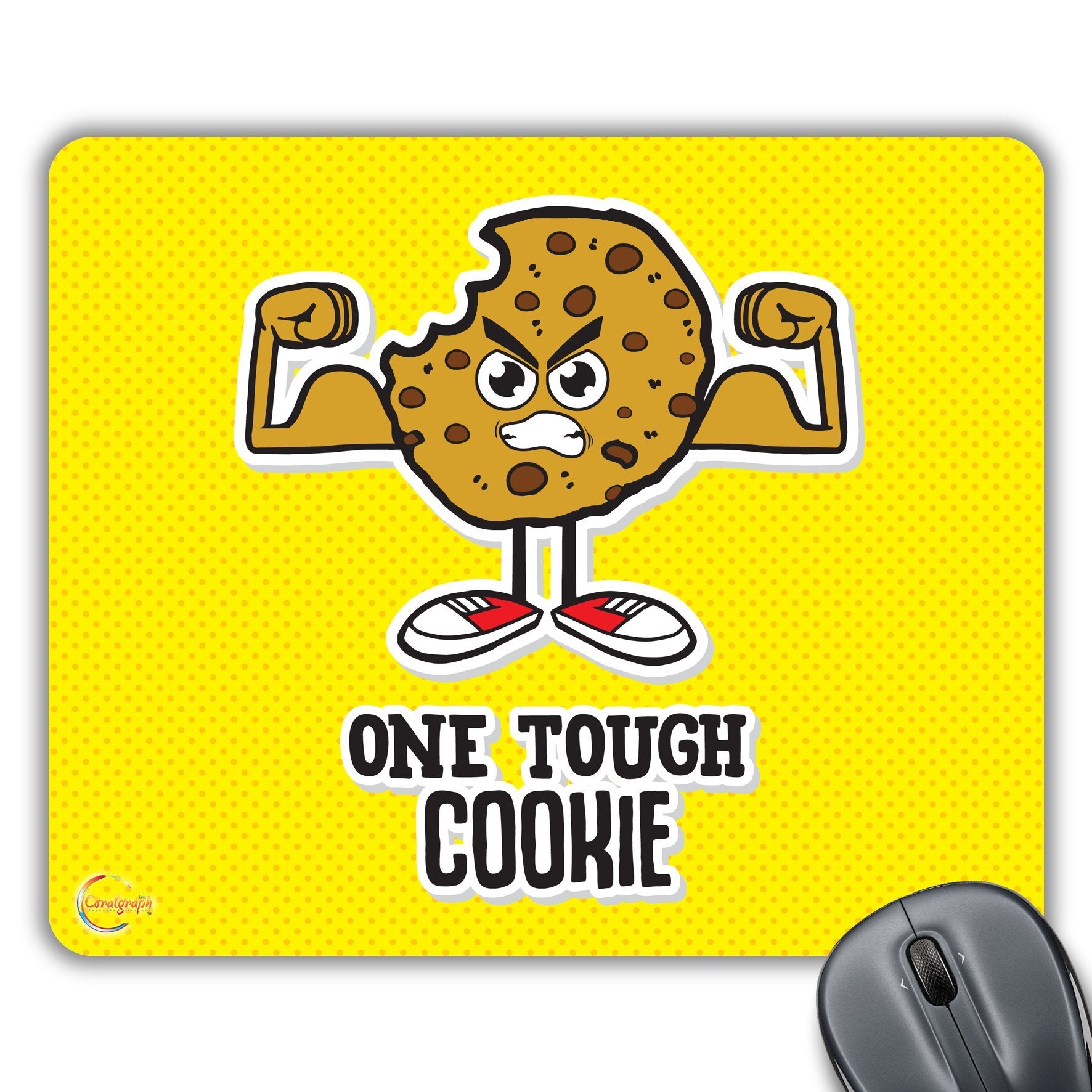 CP104 One Tough Cookie Novelty Gift Printed PC Laptop Computer Mouse Mat Pad