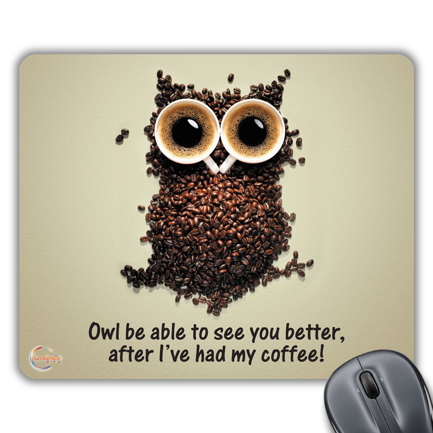 CP122 Owl Be Able to See You Better, After I've Had My Coffee Novelty Gift Printed PC Laptop Computer Mouse Mat Pad