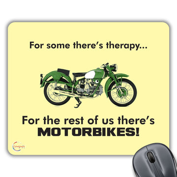 CP259 for Some There's Therapy for The Rest of Us There's Motorbikes! Novelty Gift Printed PC Laptop Computer Mouse Mat Pad