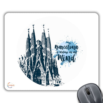 CP205 Barcelona is Always On My Mind Novelty Gift Printed PC Laptop Computer Mouse Mat Pad