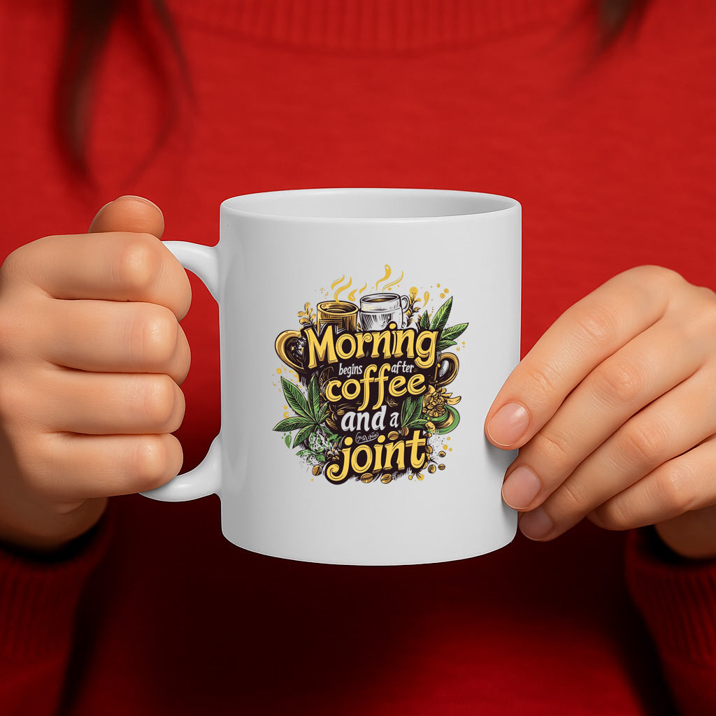 Bold Cannabis Coffee Mug – “Morning Begins After Coffee and a Joint” Quote with Cannabis Leaves and Beans – Humor Gift for Weed & Coffee Lovers – MG6663