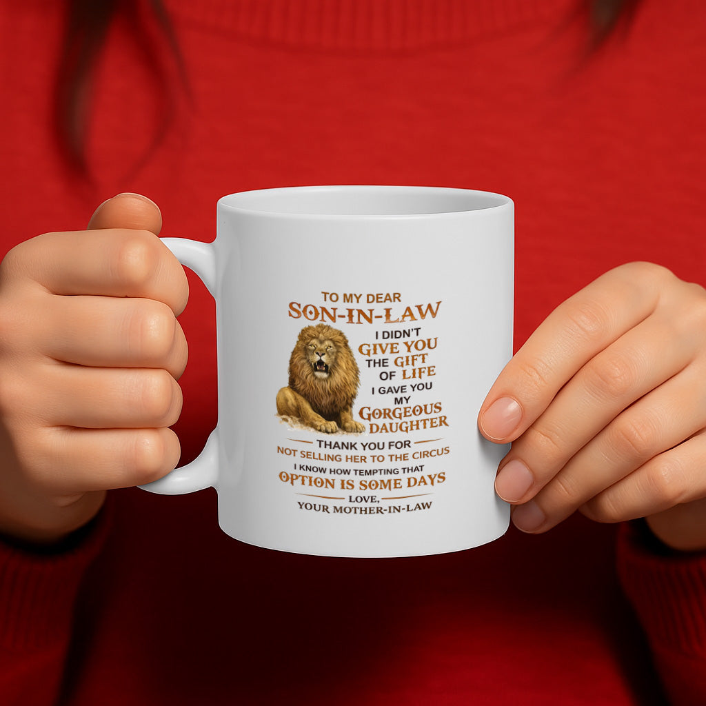 Funny Son-in-Law Ceramic Mug – 11oz White Coffee Cup, Dishwasher & Microwave Safe, Lion Mother-in-Law Quote Design, High Quality Print – Design MG6802