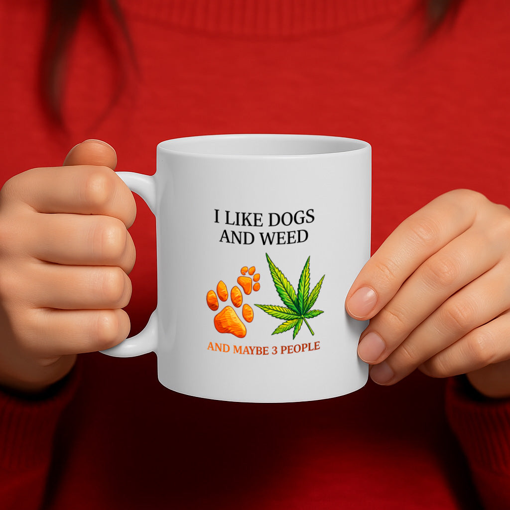 Funny Dog Lover Weed Ceramic Mug – 11oz White Coffee Cup, Dishwasher & Microwave Safe, "I Like Dogs and Weed and Maybe 3 People" Paw Print & Leaf Design, High Quality Print Durable Finish Gift  – Design MG6804