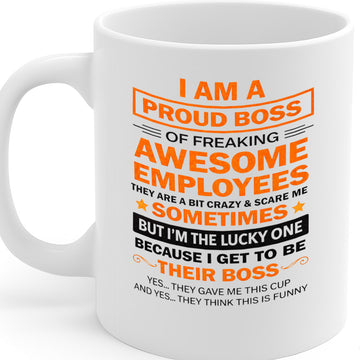 Funny Boss Gift Ceramic Mug – 11oz White Coffee Cup, Dishwasher & Microwave Safe, Proud Boss of Awesome Employees Quote Design, High Quality Print – Design MG6810