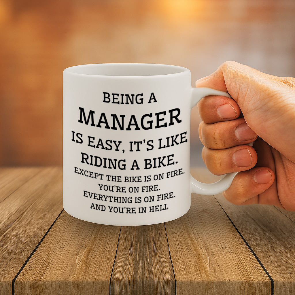 Funny Manager Ceramic Mug – 11oz White Coffee Cup, Dishwasher & Microwave Safe, Sarcastic "Being a Manager Is Easy It'S Like Riding a Bike" Quote Design, High Quality Print Durable Finish Gift for Birthdays,  – Design MG6826